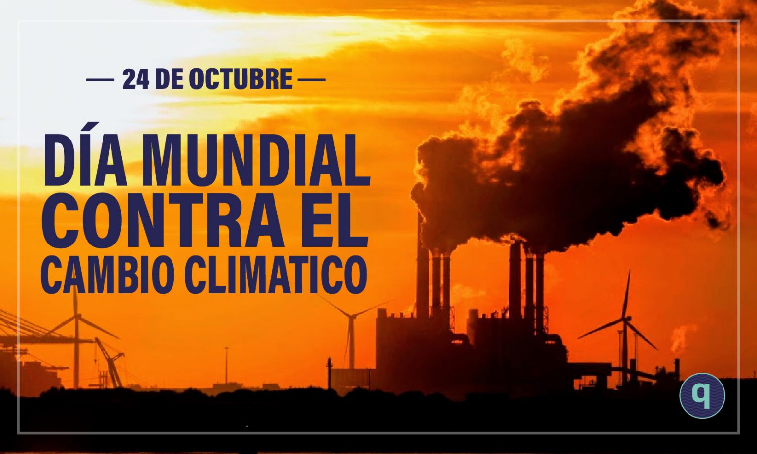 Día Mundial Contra El Cambio Climático – Elquintanarroense