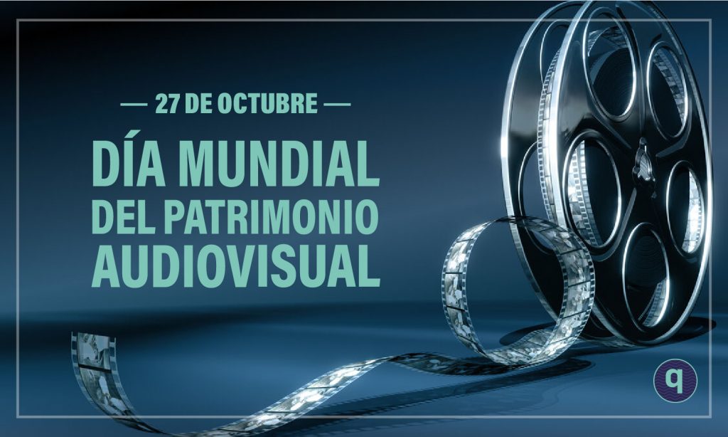 Día Mundial Del Patrimonio Audiovisual Elquintanarroense 8017